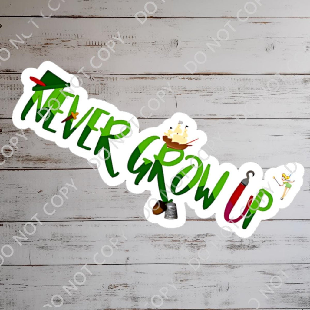 Peter Pan Never Grow Up Sticker/ Peter Pan Neverland Disneyy Pixie Dust Laptop Stickers/Minnie Vinyl Decals/ Planner Water bottle sticker