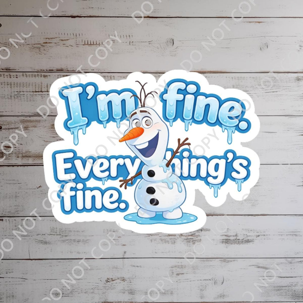 Disney  frozen Olaf Funny  It's Fine. I'm Fine Everythings Fine Sticker Waterproof Disney Laptop Stickers planner stationery decal water bottle hydro